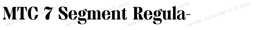 MTC 7 Segment Regula字体转换
